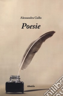 Poesie libro di Gallo Alessandra