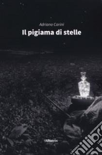 Il pigiama di stelle libro di Carini Adriano