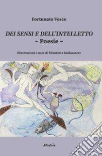 Dei sensi e dell'intelletto libro di Vesce Fortunato