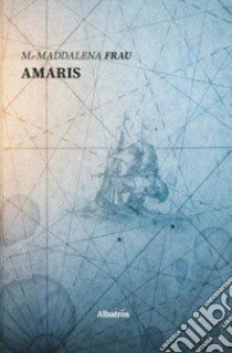 Amaris libro di Frau Maddalena