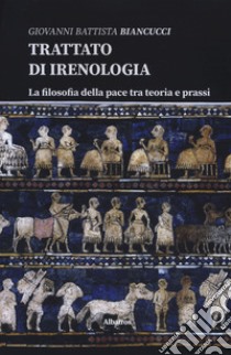 Trattato di Irenologia libro di Biancucci Giovanni Battista