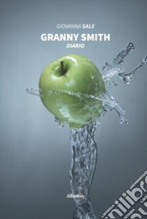 Granny Smith libro di Sale Giovanna