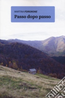 Passo dopo passo libro di Forgnone Martina