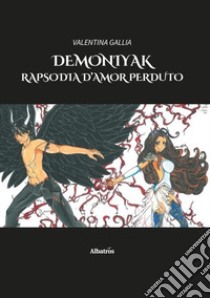 Demoniyak libro di Gallia Valentina