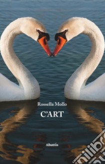 C'Art libro di Mollo Rossella