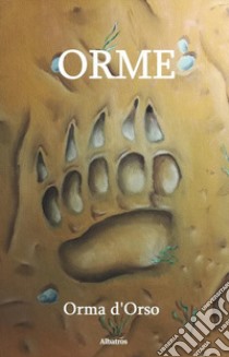 Orme libro di Orma d'Orso