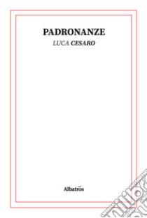 Padronanze libro di Cesaro Luca