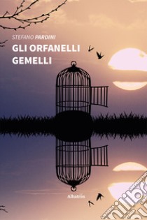 Gli orfanelli gemelli libro di Pardini Stefano