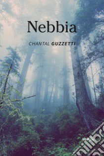 Nebbia libro di Guzzetti Chantal