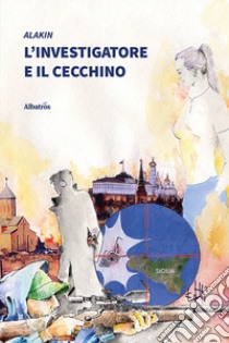 L'investigatore e il cecchino libro di Alakin