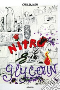 Nitro & Glycerina libro di Zijnen Cita