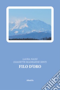 Filo d'oro libro di Nassi Laura