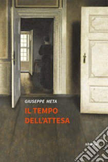 Il tempo dell'attesa libro di Meta Giuseppe