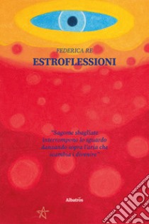 Estroflessioni libro di Re Federica