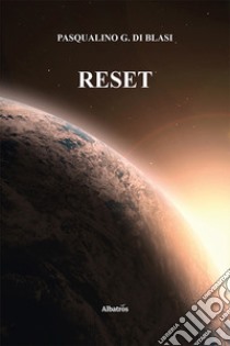 Reset libro di Di Blasi Pasqualino Giuseppe