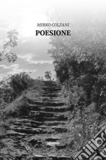 Poesione libro di Colzani Mirko