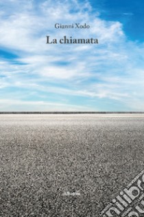 La chiamata libro di Xodo Gianni