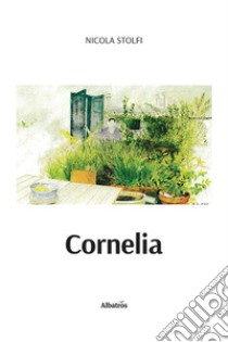 Cornelia libro di Stolfi Nicola