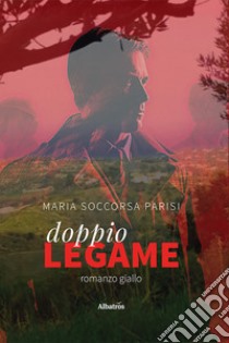 Doppio legame libro di Soccorsa Parisi Maria