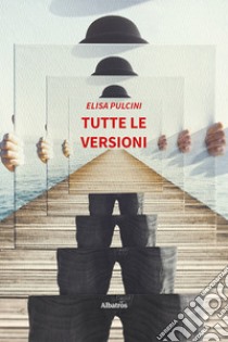 Tutte le versioni libro di Pulcini Elisa