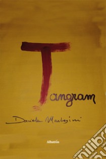 Tangram. Sette tessere libro di Marchesini Daniela