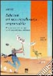 Educare ad una cittadinanza responsabile. Percorsi educativi ed etici per l'uomo del terzo millennio libro di Orsi Marco