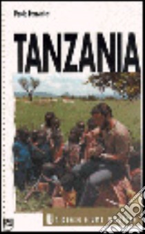 Tanzania. Un paese e una missione libro di Ferrante Paolo