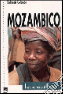 Mozambico. Insieme verso il futuro libro di Colombo Dalmazia