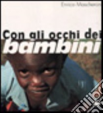 Con gli occhi dei bambini libro di Mascheroni Enrico