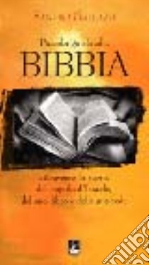 Piccola guida alla Bibbia. Attraverso la storia del popolo d'Israele, del suo libro e della sua fede libro di Gallazzi Sandro