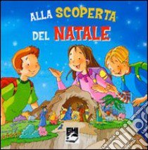 Alla scoperta del Natale. Percorso di Avvento e Natale per ragazze e ragazzi libro di Piredda Gesuino