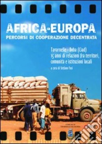 Africa-Europa. Percorsi di cooperazione decentrata libro di Fusi S. (cur.)