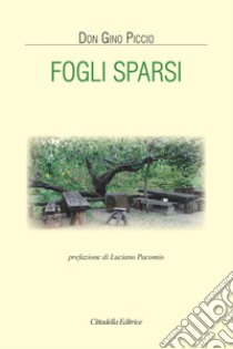 Fogli sparsi libro di Piccio Gino