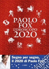 L'oroscopo 2020 libro di Fox Paolo