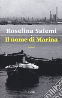 Il nome di Marina libro di Salemi Roselina