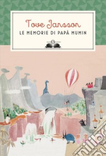 Le memorie di papà Mumin libro di Jansson Tove