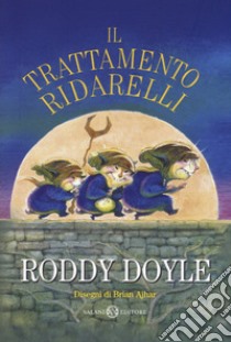 Il trattamento ridarelli. Nuova ediz. libro di Doyle Roddy