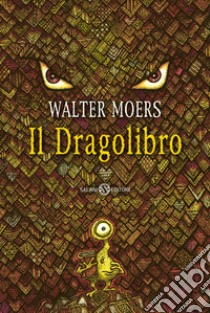 Il dragolibro libro di Moers Walter