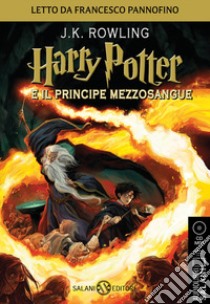 Harry Potter e il Principe Mezzosangue letto da Francesco Pannofino. Audiolibro. CD Audio formato MP3  di Rowling J. K.; Bartezzaghi S. (cur.)