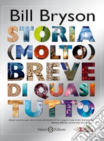 Storia (molto) breve di quasi tutto libro di Bryson Bill