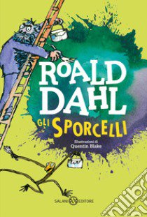 Gli sporcelli libro di Dahl Roald
