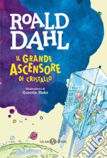 Il grande ascensore di cristallo libro di Dahl Roald
