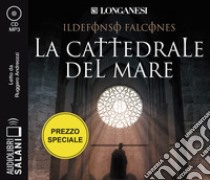 La cattedrale del mare letto da Ruggero Andreozzi. Audiolibro. 2 CD Audio formato MP3  di Falcones Ildefonso