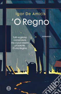 'O Regno libro di De Amicis Igor