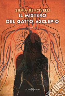 Il mistero del gatto Asclepio libro di Bencivelli Silvia