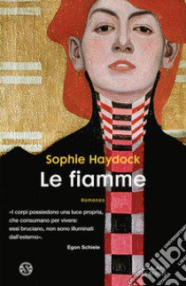 Le fiamme libro di Haydock Sophie