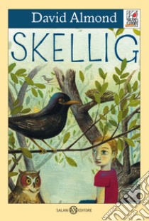 Skellig libro di Almond David