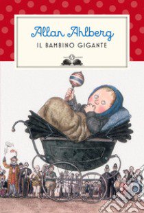 Il bambino gigante libro di Ahlberg Allan