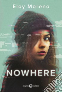 Nowhere libro di Moreno Eloy