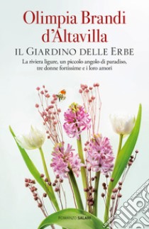 Il giardino delle erbe libro di Brandi d'Altavilla Olimpia